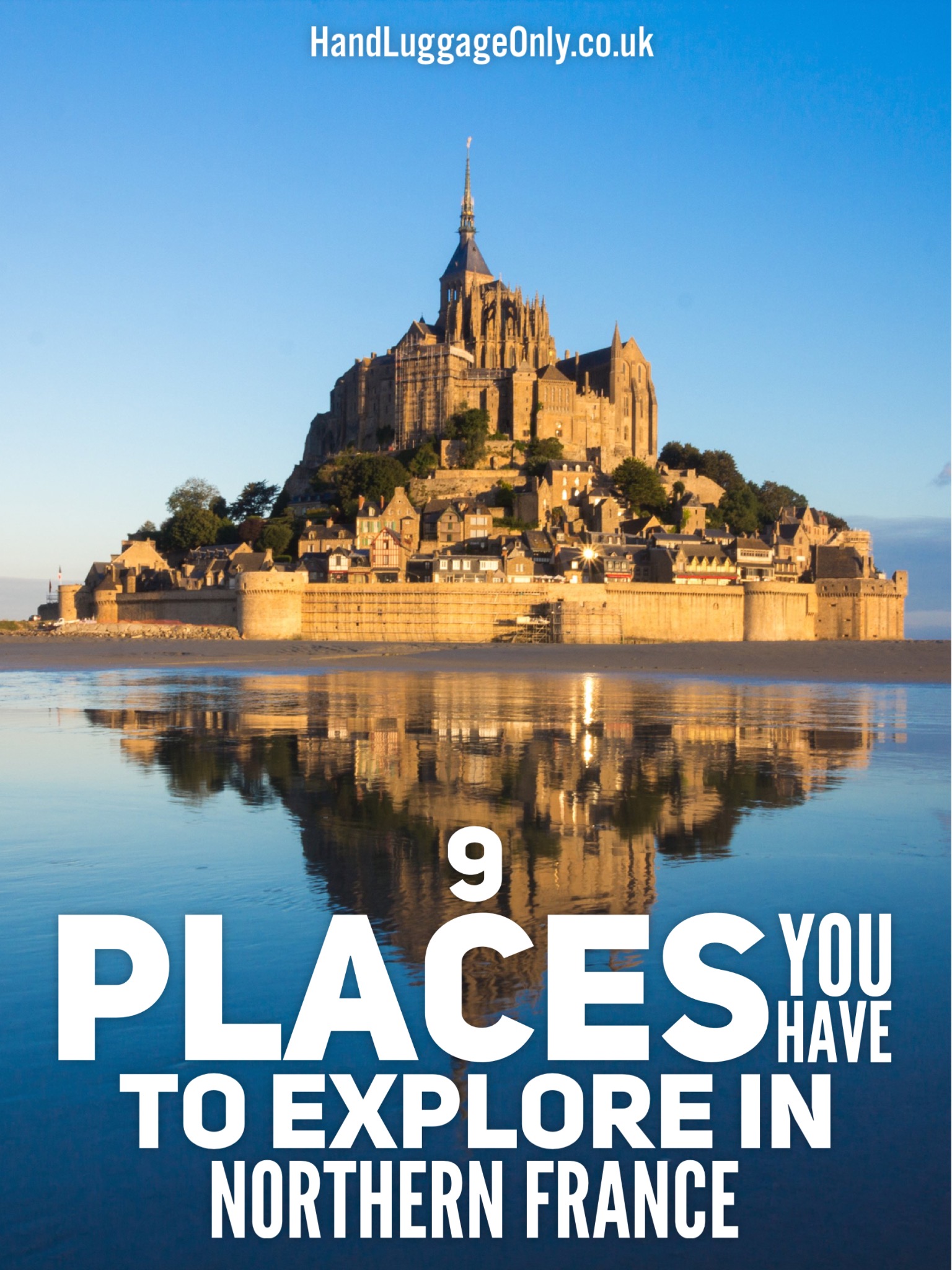 9-stunning-places-to-see-in-northern-france-hand-luggage-only