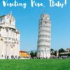 10 Things You Need To Know Before Visiting Pisa