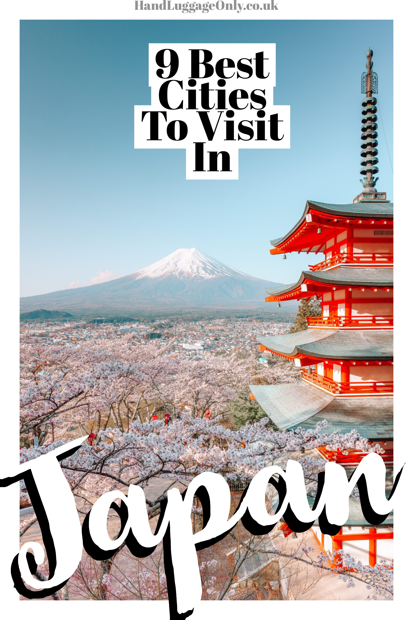 9 Very Best Cities In Japan To Visit - Hand Luggage Only - Travel, Food