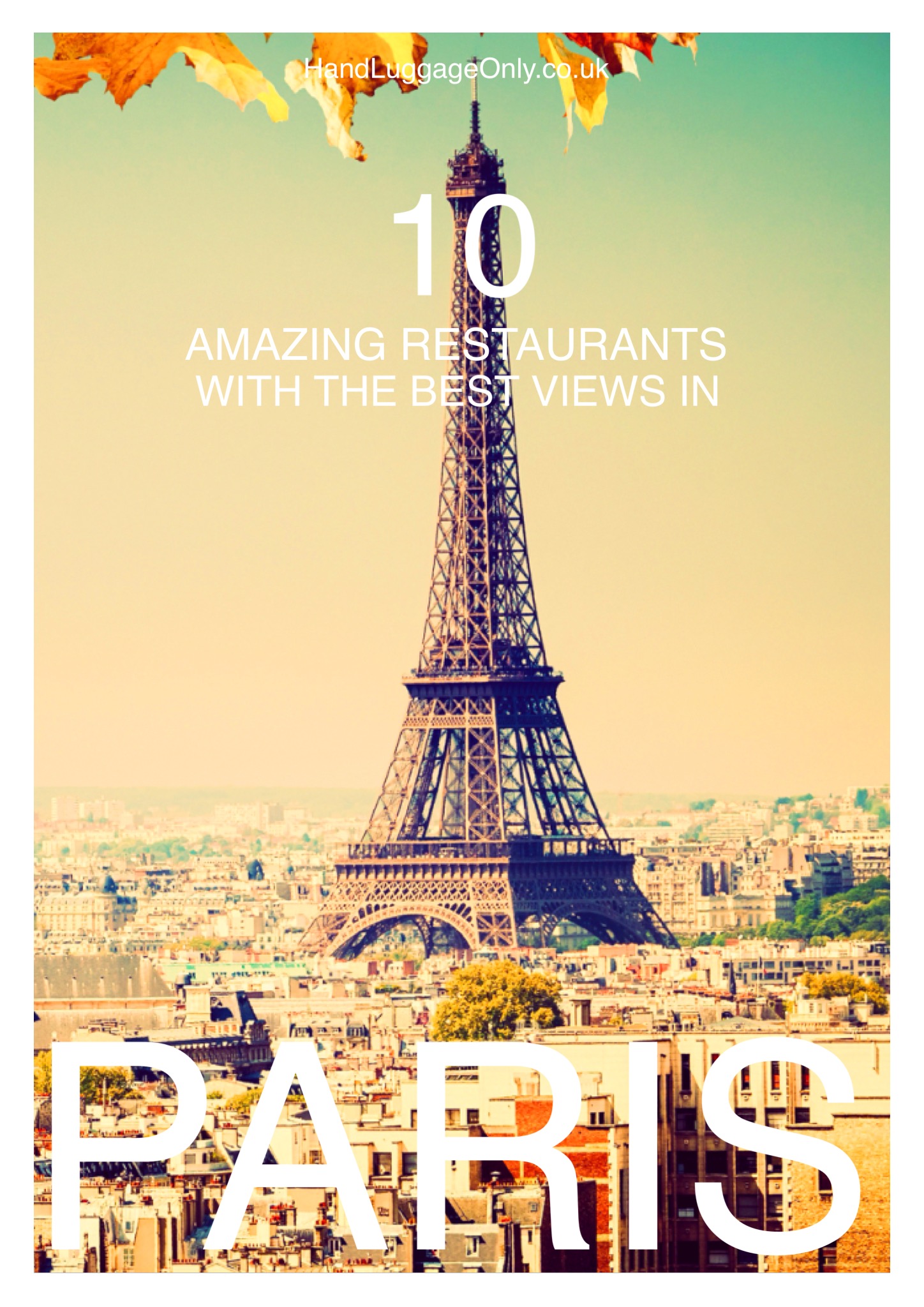 10 Amazing Restaurants With The Best Views In Paris Hand Luggage