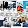 Our 35 Travel Highlights From 2015
