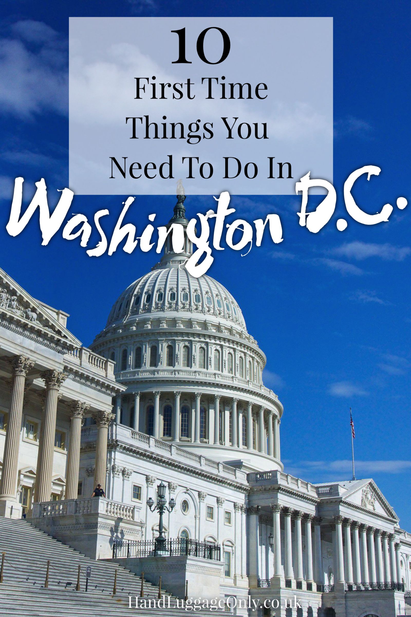 10-first-time-things-you-have-to-do-in-washington-d-c-hand-luggage