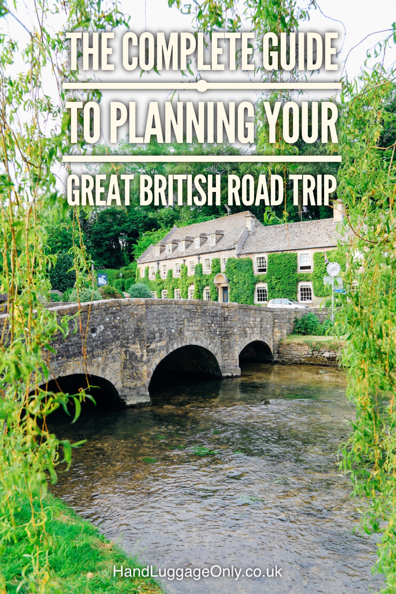 The Complete Guide To Planning Your Great British Road Trip - Hand ...