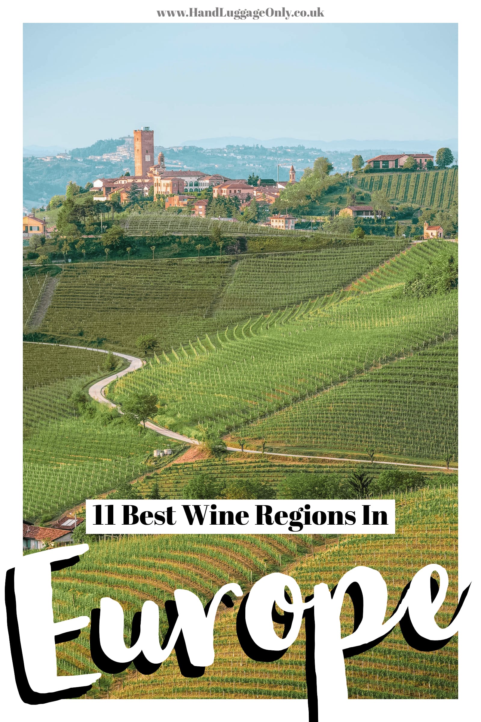 11 Best Wine Regions In Europe To Visit - Hand Luggage Only - Travel ...