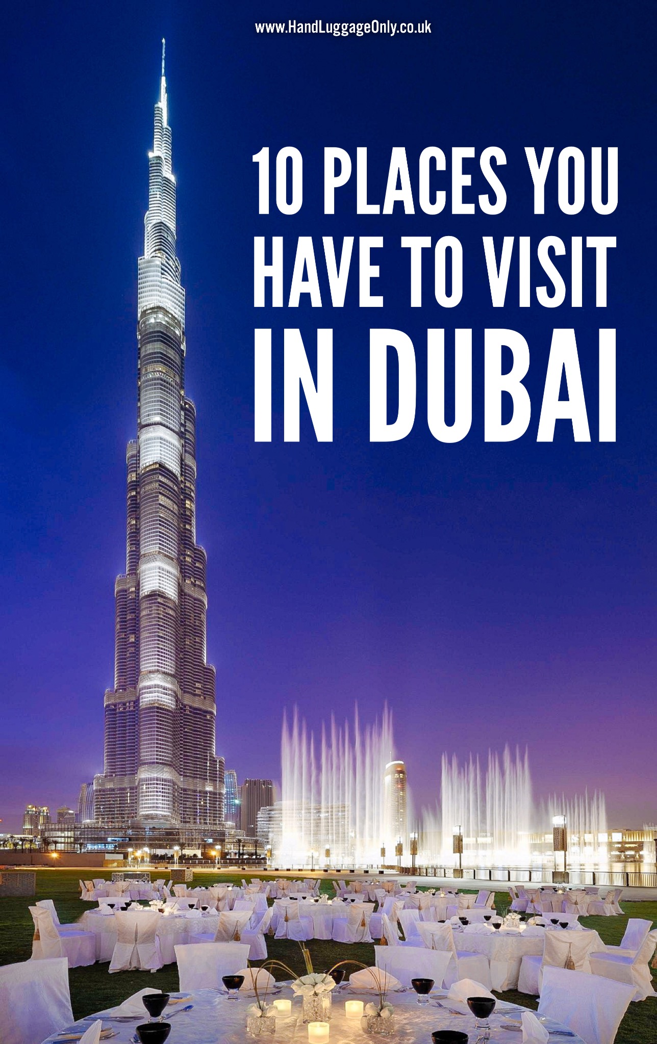 10 Places You Have To Visit In Dubai - Hand Luggage Only