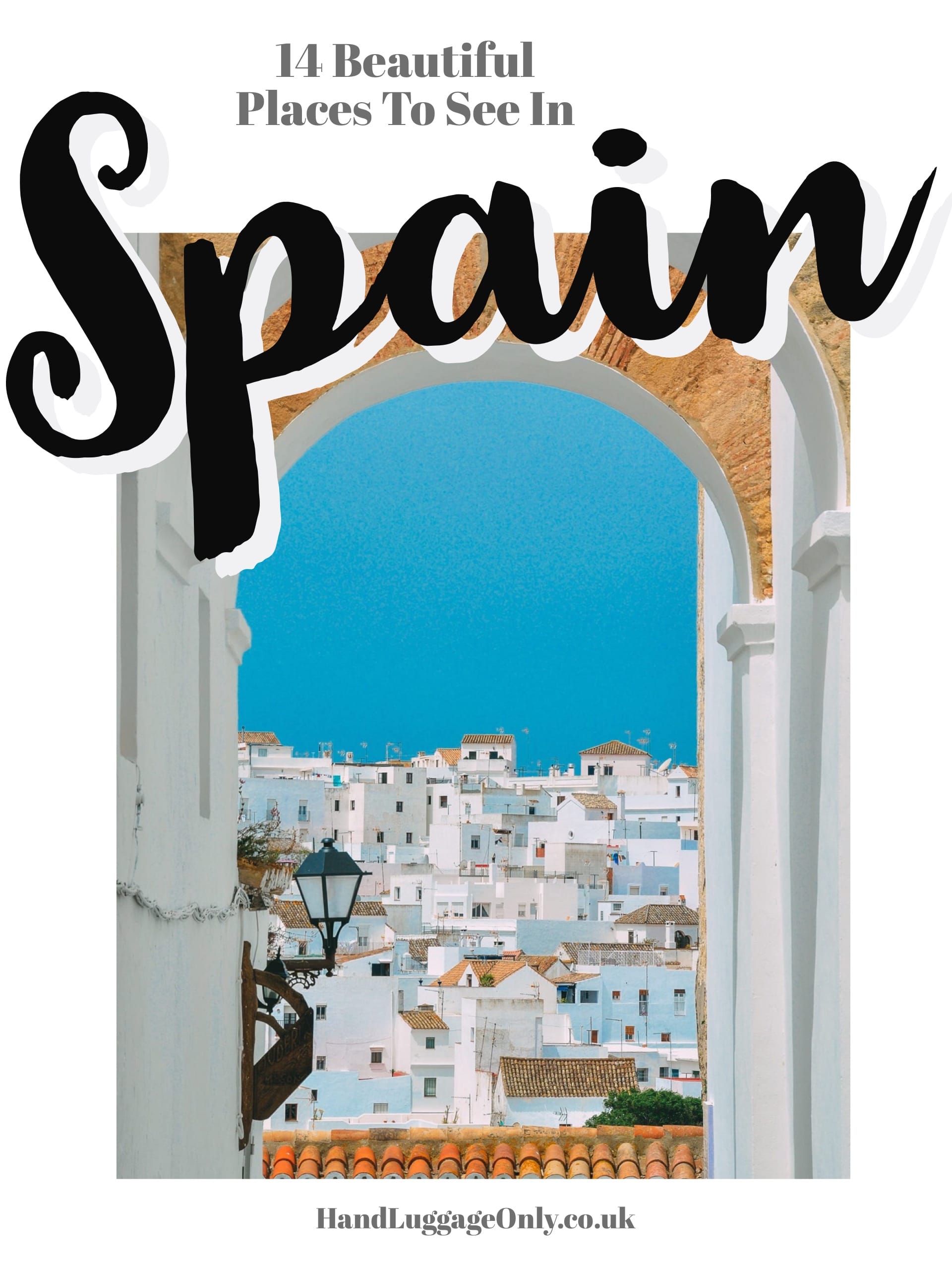 Visit Spain 14 Beautiful Places To Visit In Spain - Hand Luggage Only - Travel ...