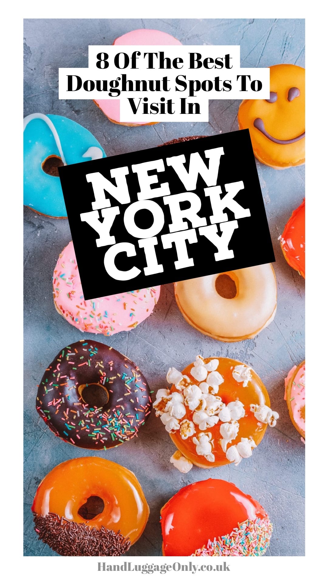 8 Of The Very Best Donuts In New York City - Hand Luggage Only - Travel ...